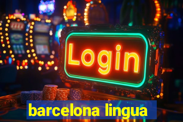 barcelona lingua