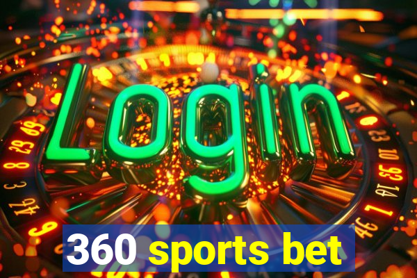 360 sports bet