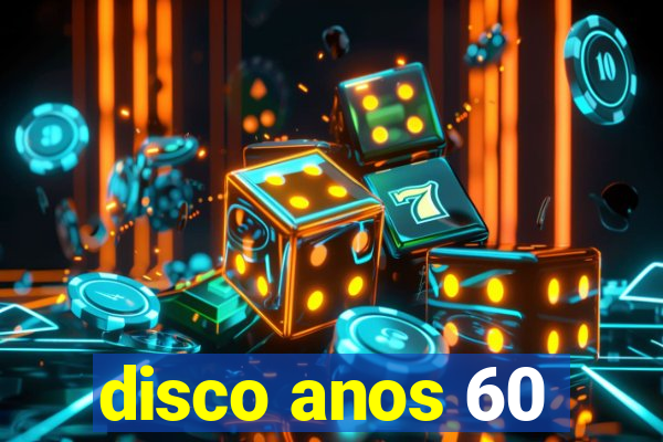 disco anos 60