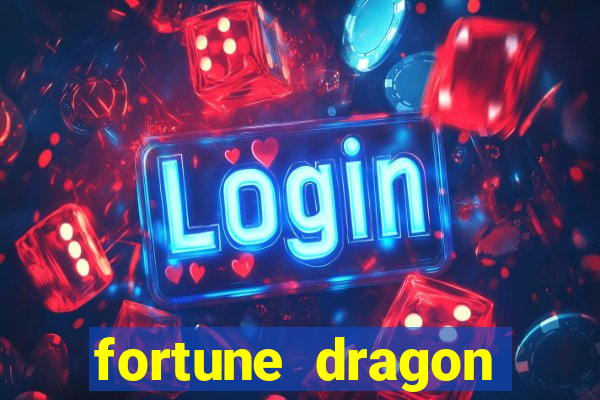 fortune dragon ganho certo