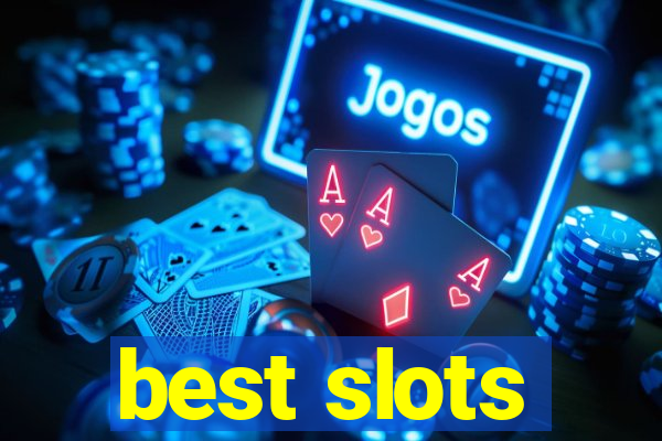 best slots