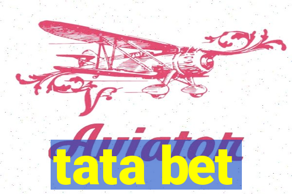 tata bet