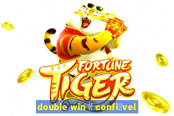 double win 茅 confi谩vel