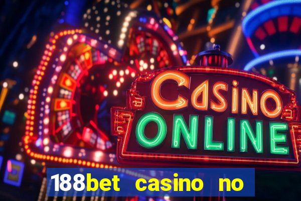 188bet casino no deposit bonus