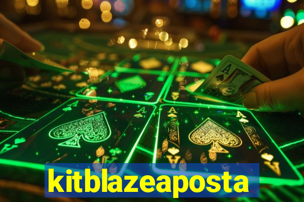 kitblazeaposta