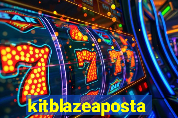 kitblazeaposta