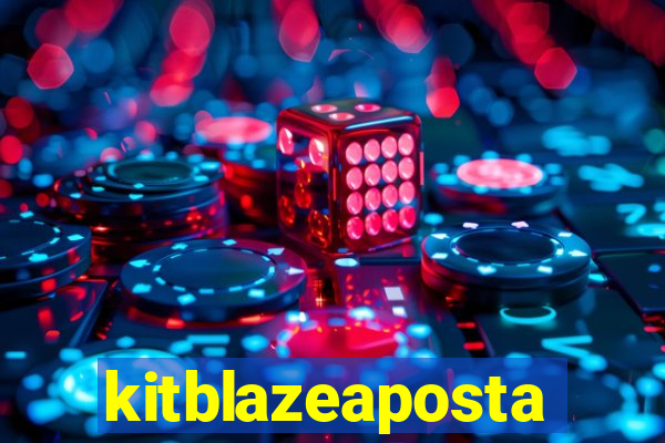 kitblazeaposta