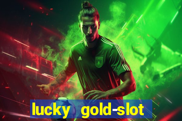 lucky gold-slot kasino 777