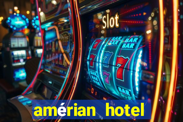 amérian hotel casino gala