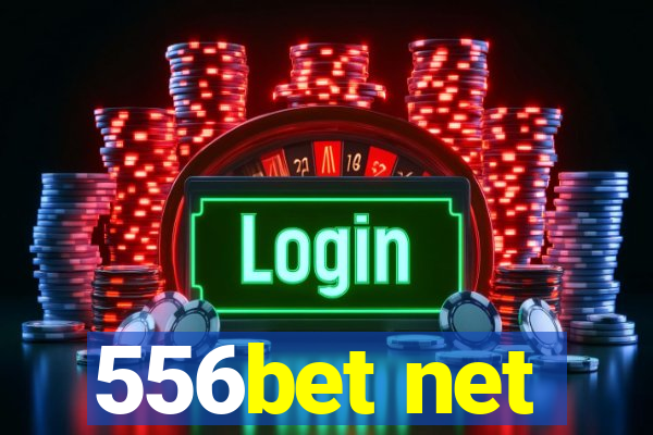 556bet net