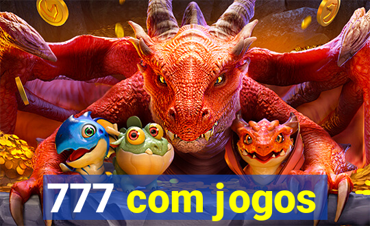 777 com jogos