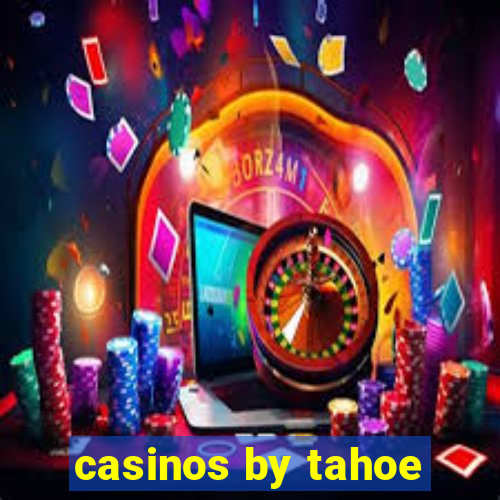 casinos by tahoe