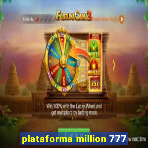 plataforma million 777