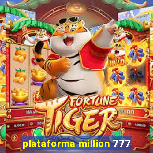 plataforma million 777