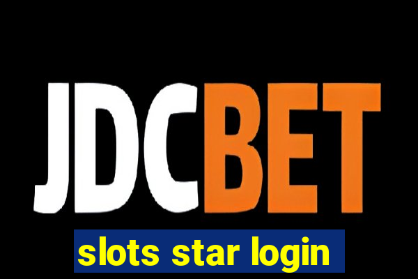 slots star login