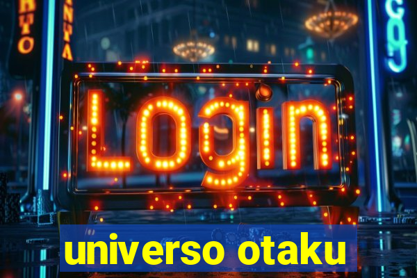 universo otaku