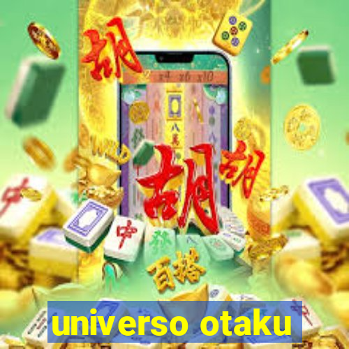 universo otaku