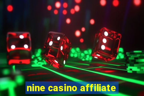 nine casino affiliate