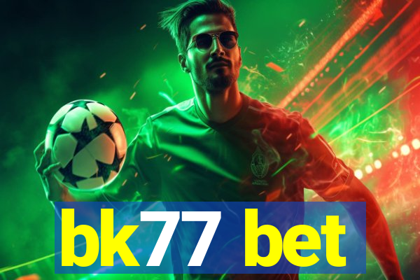 bk77 bet