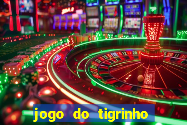 jogo do tigrinho com rodada grátis