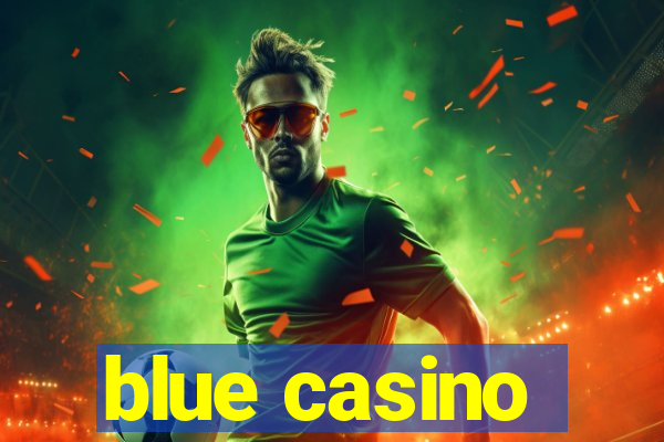 blue casino