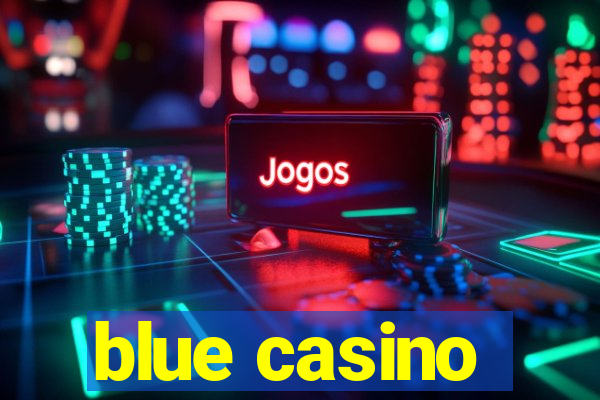 blue casino