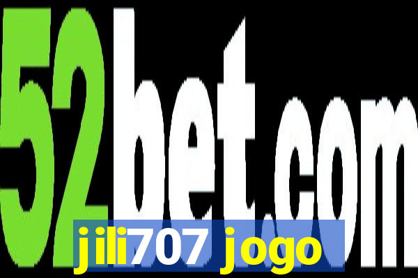 jili707 jogo