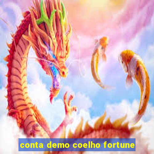 conta demo coelho fortune