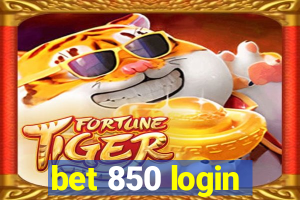 bet 850 login