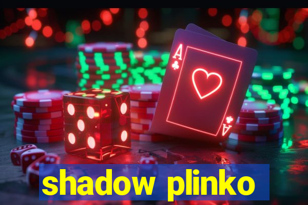 shadow plinko