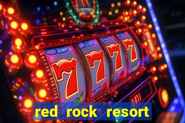 red rock resort and casino