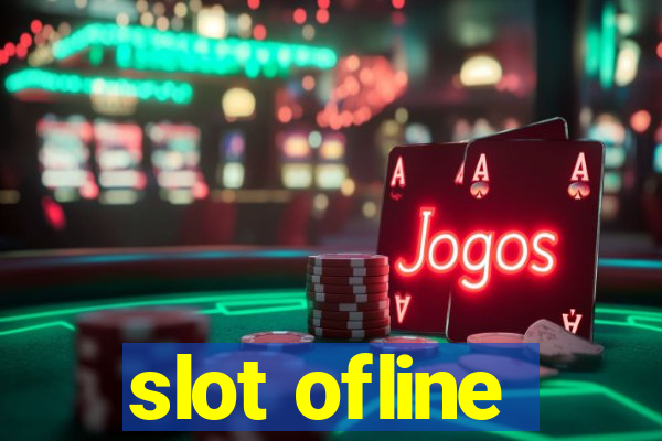 slot ofline