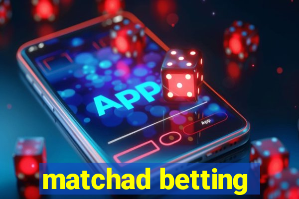 matchad betting