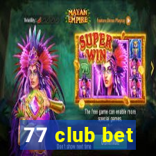 77 club bet