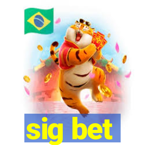 sig bet