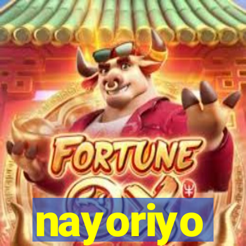 nayoriyo