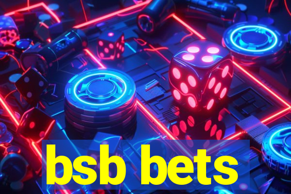 bsb bets