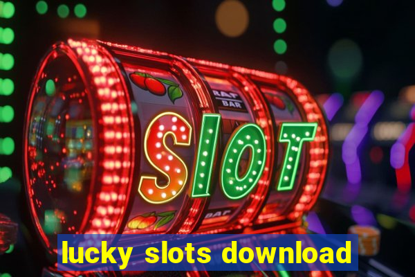 lucky slots download