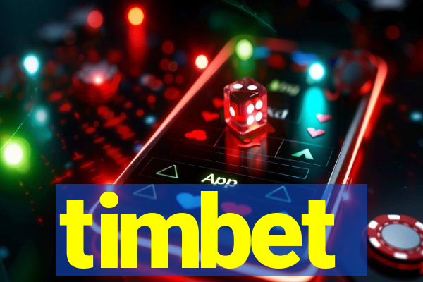 timbet