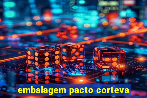 embalagem pacto corteva