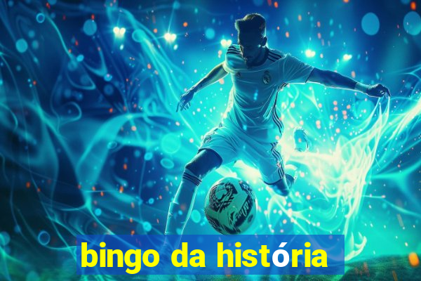 bingo da história