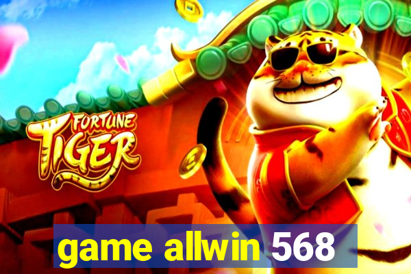 game allwin 568