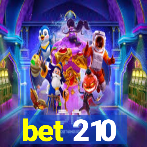 bet 210