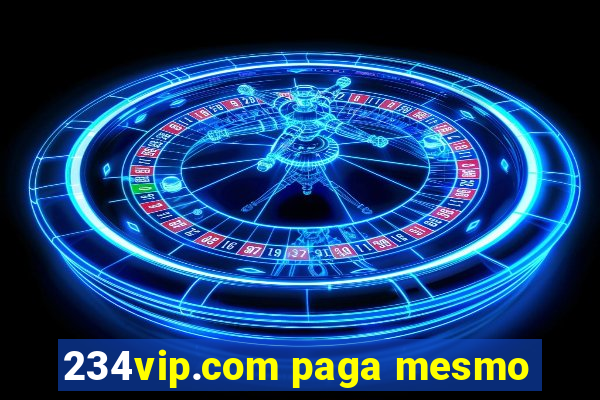 234vip.com paga mesmo