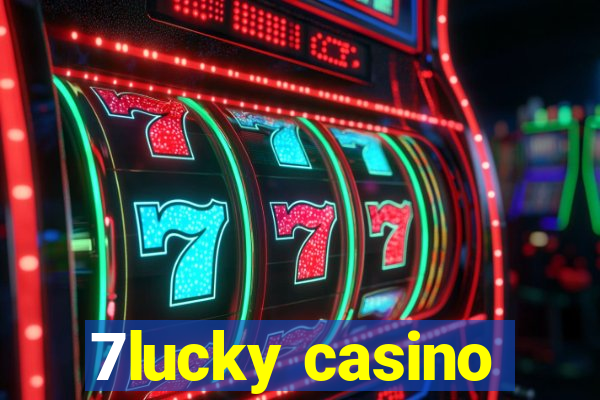 7lucky casino