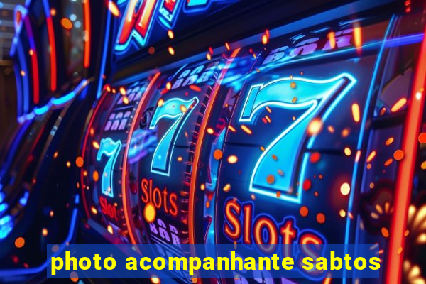 photo acompanhante sabtos