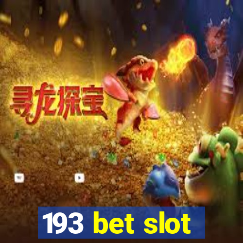 193 bet slot