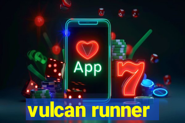 vulcan runner