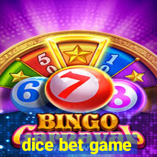 dice bet game