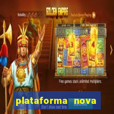 plataforma nova 2024 hoje bet